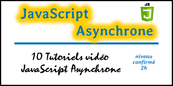 Présentation de 10 tutoriels pour apprendre l'asynchronisme en JavaScript
