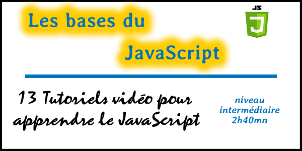 Présentation de 13 tutoriels pour apprendre les bases de JavaScript