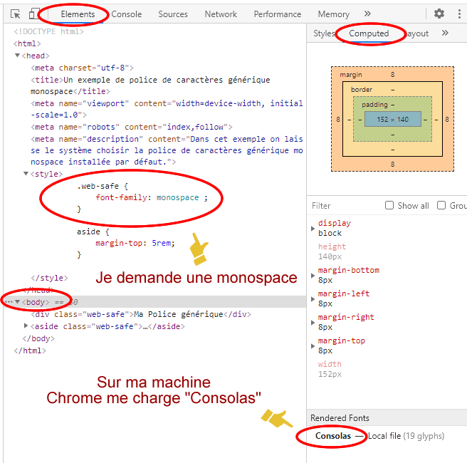 Mon système me propose la police Consolas comme police monospace La police par défaut monospace proposée par mon système Windows10 / Chrome